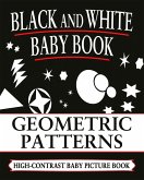 Black And White Baby Books: Geometric Patterns (eBook, ePUB)