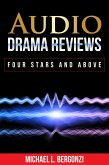 Audio Drama Reviews: Four Stars and Above (Audio Drama Review Collections, #2) (eBook, ePUB)
