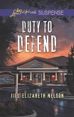 Duty To Defend (Mills & Boon Love Inspired Suspense) (eBook, ePUB)