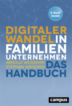 Digitaler Wandel in Familienunternehmen, m. 1 Buch, m. 1 E-Book - Weissman, Arnold;Wegerer, Stephan
