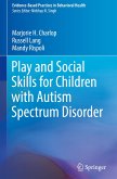 Play and Social Skills for Children with Autism Spectrum Disorder