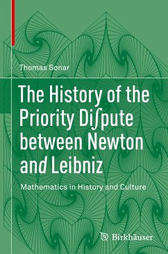 The History of the Priority Di¿pute between Newton and Leibniz - Sonar, Thomas