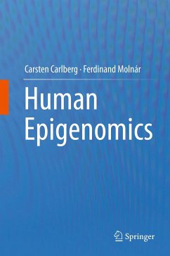 Human Epigenomics - Carlberg, Carsten;Molnár, Ferdinand