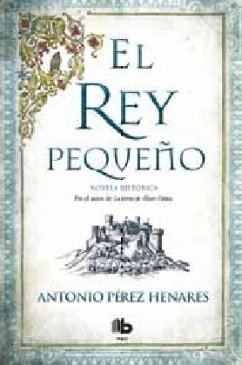 El rey pequeño - Pérez Henares, Antonio