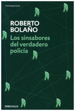 Los sinsabores del verdadero policía - Bolano, Roberto