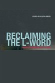 Reclaiming the L-Word (eBook, ePUB)