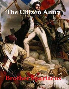 The Citizen Army (eBook, ePUB) - Spartacus, Brother