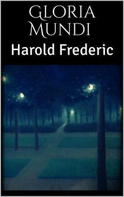 Gloria Mundi (eBook, ePUB) - Frederic, Harold