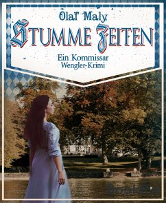 Stumme Zeiten (eBook, ePUB) - Maly, Olaf