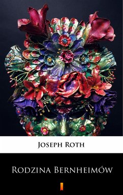 Rodzina Bernheimów (eBook, ePUB) - Roth, Joseph