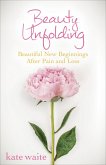 Beauty Unfolding (eBook, ePUB)
