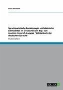 Sprachpuristische Bemühungen um lateinische Lehnwörter im Deutschen am Bsp. von Joachim Heinrich Campes &quote;Wörterbuch der deutschen Sprache&quote; (eBook, ePUB)