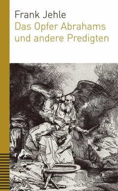 Das Opfer Abrahams und andere Predigten (eBook, PDF) - Jehle, Frank