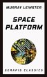 Space Platform (Serapis Classics)... - Bild 1
