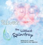 Silver, the Littlest Raindrop (eBook, ePUB)
