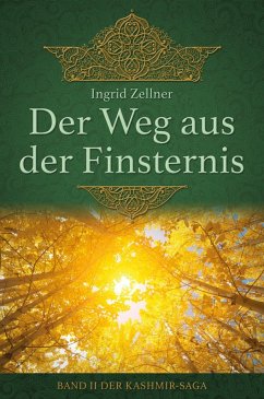 Der Weg aus der Finsternis (eBook, ePUB) - Zellner, Ingrid