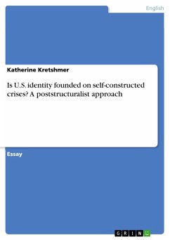 Is U.S. identity founded on self-constructed crises? A poststructuralist approach (eBook, PDF) - Kretshmer, Katherine