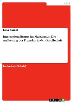Internationalismus im Marxismus. Die Auffassung des Fremden in der Gesellschaft (eBook, PDF) - Kurzel, Lena