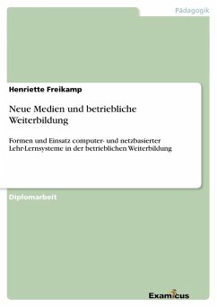 Neue Medien und betriebliche Weiterbildung (eBook, ePUB) - Freikamp, Henriette
