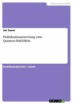 Praktikumsauswertung zum Quanten-Hall-Effekt (eBook, ePUB) - Sauer, Jan