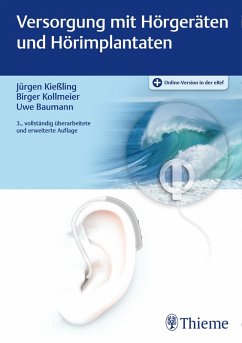 Versorgung mit Hörgeräten und Hörimplantaten (eBook, PDF) - Kießling, Jürgen; Kollmeier, Birger; Baumann, Uwe