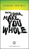 We're Gonna Make You Whole (eBook, ePUB) We're Gonna Make You Whole (eBook, ePUB)