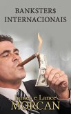 Bankster$ Internacionais (eBook, ePUB) Bankster$ Internacionais (eBook, ePUB)