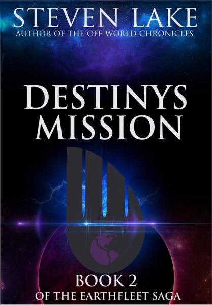 Destiny's Mission (Earthfleet Saga, #2) (eBook, ePUB)
