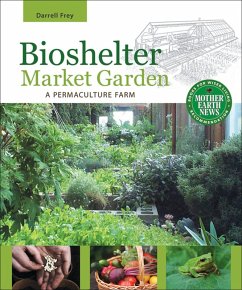 Bioshelter Market Garden (eBook, ePUB) - Frey, Darrell