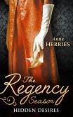 The Regency Season: Hidden Desires: Courted by the Captain / Protected by the Major (eBook, ePUB)
