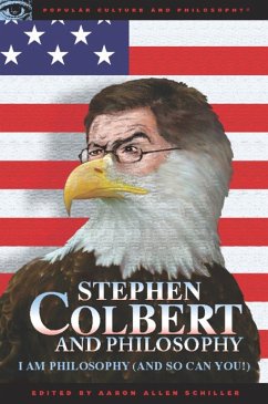 Stephen Colbert and Philosophy (eBook, ePUB) - Schiller, Aaron Allen