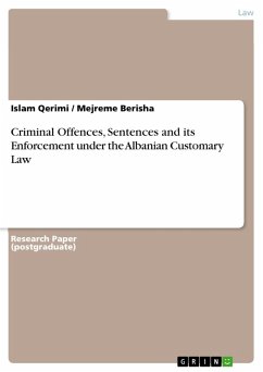 Criminal Offences, Sentences and its Enforcement under the Albanian Customary Law (eBook, ePUB)