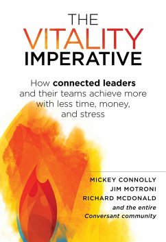 Cover The Vitality Imperative: How Connected Leaders and Their Teams Achieve More With Less Time, Money, and Stress (eBook, ePUB)