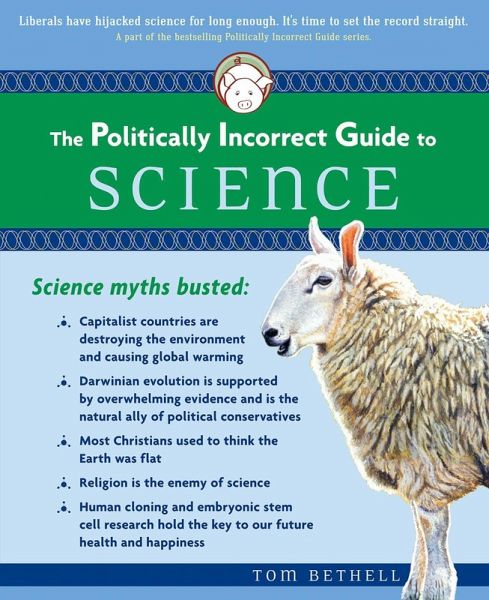 Politically Incorrect Guide to Science (eBook, ePUB)
