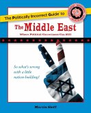 The Politically Incorrect Guide to the Middle East (eBook, ePUB)