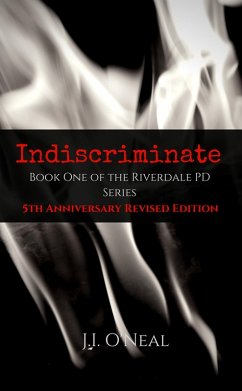 Cover Indiscriminate: 5th Anniversary Revised Edition (Riverdale PD Series) (eBook, ePUB)
