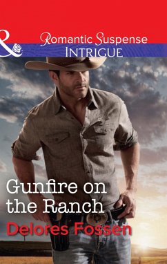 Gunfire On The Ranch (Blue River Ranch, Book 2) (Mills & Boon Intrigue) (eBook, ePUB) - Fossen, Delores