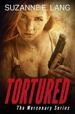 Tortured (The Mercenary Series, #2) (eBook, ePUB)