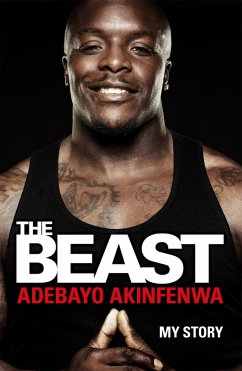 The Beast (eBook, ePUB) - Akinfenwa, Adebayo