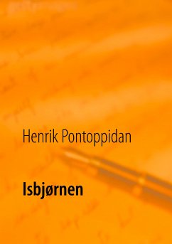 Isbjørnen (eBook, ePUB) - Pontoppidan, Henrik