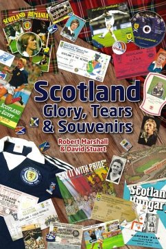 Scotland - Glory Tears & Souvenirs - Marshall, Robert; Stuart, David