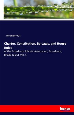 Charter, Constitution, By-Laws, and House Rules