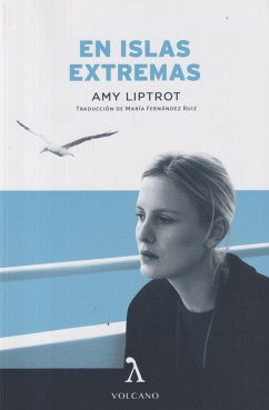 En islas extremas - Liptrot, Amy