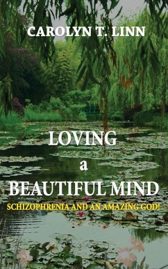 Loving A Beautiful Mind - Linn, Carolyn T.