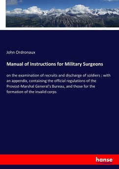 Manual of Instructions for Military Surgeons - Ordronaux, John