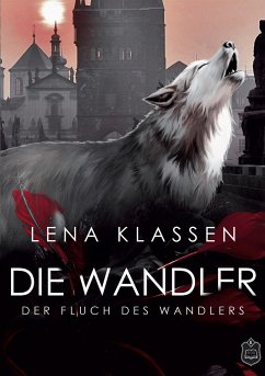 Der Fluch des Wandlers / Die Wandler Bd.3 - Klassen, Lena
