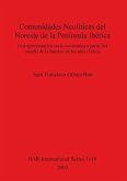 Comunidades Neolíticas del Noreste de la Península Ibérica