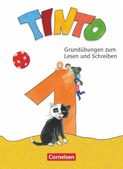 Tinto 1 1. Schuljahr - Grundübungen zum Lesen und Schreiben - Namour, Nicole