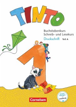 Tinto 1 1. Schuljahr - Buchstabenkurs mit Schreib- und Lesekurs Druckschrift - Müller-Vaupel, Anke;Döbel-Gronau, Karen