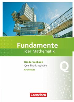 Fundamente der Mathematik Qualifikationsphase Grundkurs - Niedersachsen - Schülerbuch - Flade, Lothar;Langlotz, Hubert;Zappe, Wilfried